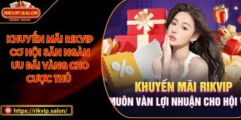 Khuyến mãi RIKVIP